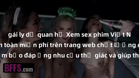 gái ly dị quan hệ Xem sex phim Việt Nam không che hoàn toàn miễn phí trên trang web chất lượng cao. Đảm bảo đáp ứng nhu cầu thị giác và giúp thỏa mãn mong muốn của bạn.